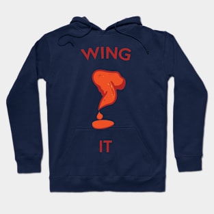 Wing It Hoodie